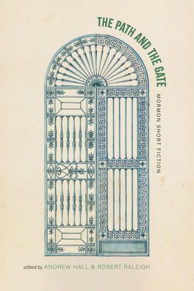 Produktbild: The Path and the Gate: Mormon Short Fiction