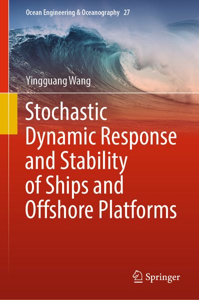 Produktbild: Stochastic Dynamic Response and Stability of Ships and Offshore Platforms