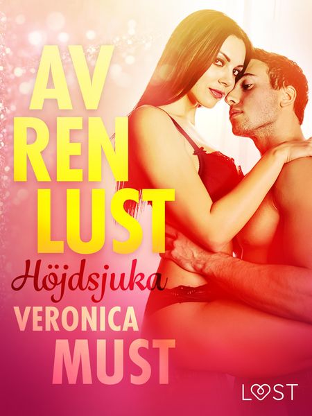 Produktbild: Av ren lust: H&ouml;jdsjuka