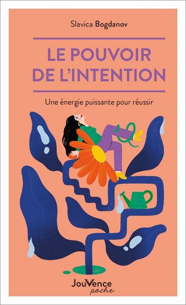 Produktbild: Le pouvoir de l'intention : une &eacute;nergie puissante pour r&eacute;ussir
