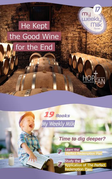 Produktbild: He Kept The Good Wine For The End (My Weekly Milk, #17)