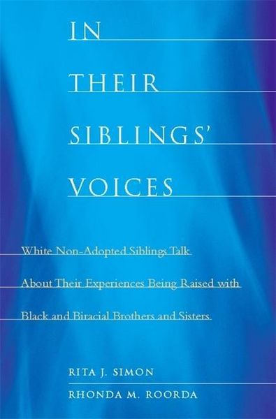 Produktbild: Simon, R: In Their Siblings&prime; Voices - White Non-Adopte