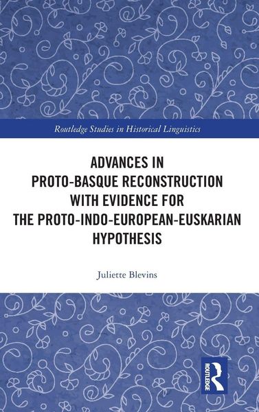 Produktbild: Advances in Proto-Basque Reconstruction with Evidence for the Proto-Indo-European-Euskarian Hypothesis