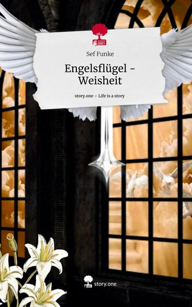 Produktbild: Engelsfl&uuml;gel - Weisheit. Life is a Story - story.one