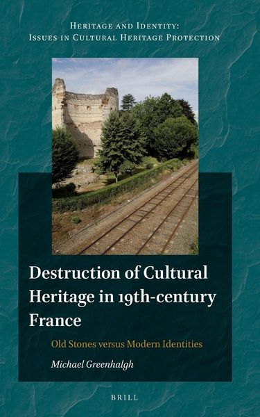 Produktbild: Destruction of Cultural Heritage in 19th-century France