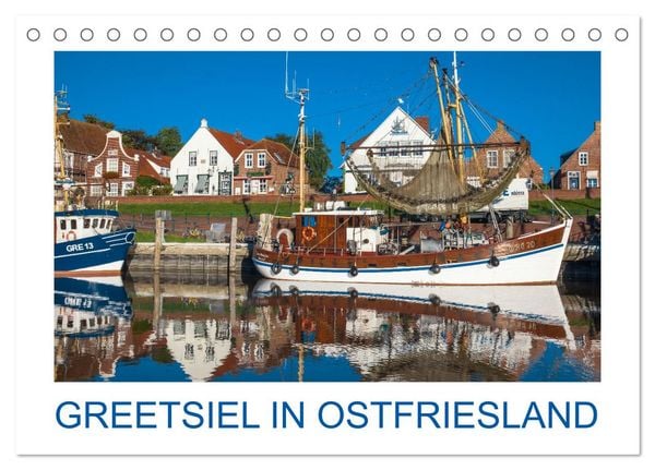 Produktbild: Greetsiel in Ostfriesland (Tischkalender 2026 DIN A5 quer), CALVENDO Monatskalender
