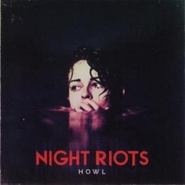 Howl - Night Riots, CD