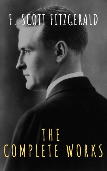 Produktbild: The Complete Works of F. Scott Fitzgerald