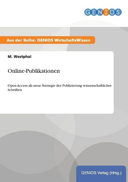 Online-Publikationen, Taschenbuch von M. Westphal, GRIN, 978-3-7379-3427-5