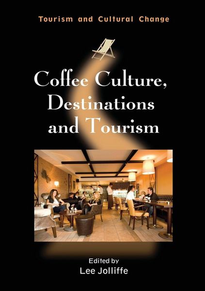 Produktbild: Coffee Culture, Destinations and Tourism