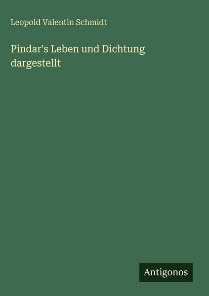 Produktbild: Pindar's Leben und Dichtung dargestellt