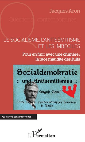 Produktbild: Le socialisme, l'antisemitisme et les imbeciles