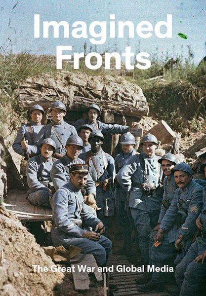Produktbild: Imagined Fronts: The Great War and Global Media
