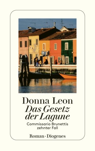 Das Gesetz der Lagune / Commissario Brunetti Bd.10