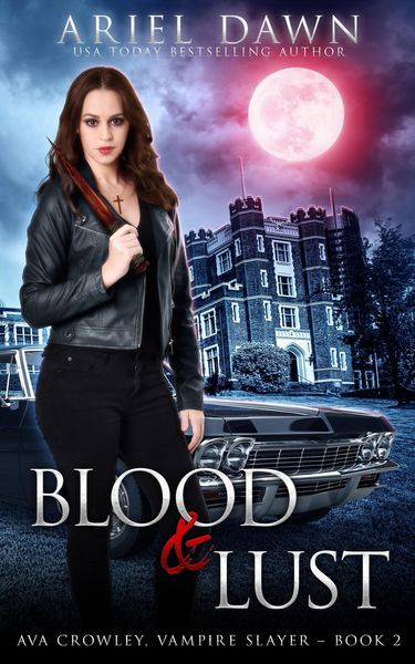 Produktbild: Blood & Lust (Ava Crowley, Vampire Slayer, #2)
