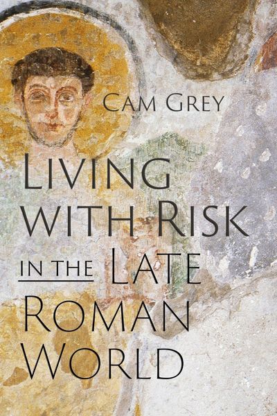 Produktbild: Living with Risk in the Late Roman World