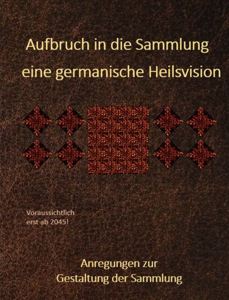 Produktbild: Aufbruch in die Sammlung - eine germanische Heilsvision