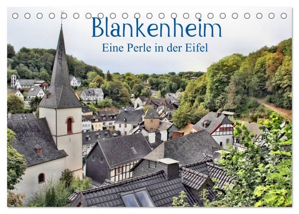 Produktbild: Blankenheim - Eine Perle in der Eifel (Tischkalender 2026 DIN A5 quer), CALVENDO Monatskalender