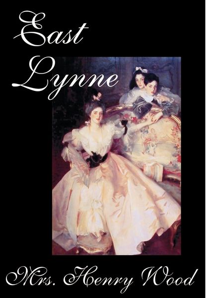 Produktbild: East Lynne by Mrs. Henry Wood, Fiction, Literary