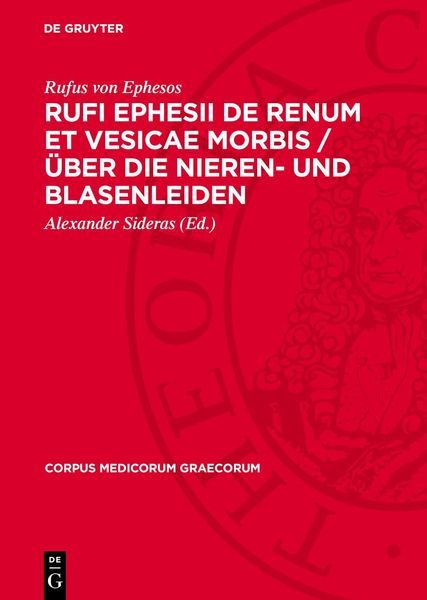 Produktbild: Rufi Ephesii de renum et vesicae morbis / &Uuml;ber die Nieren- und Blasenleiden