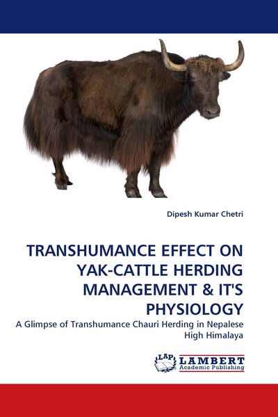 Produktbild: TRANSHUMANCE EFFECT ON YAK-CATTLE HERDING MANAGEMENT & IT''S PHYSIOLOGY