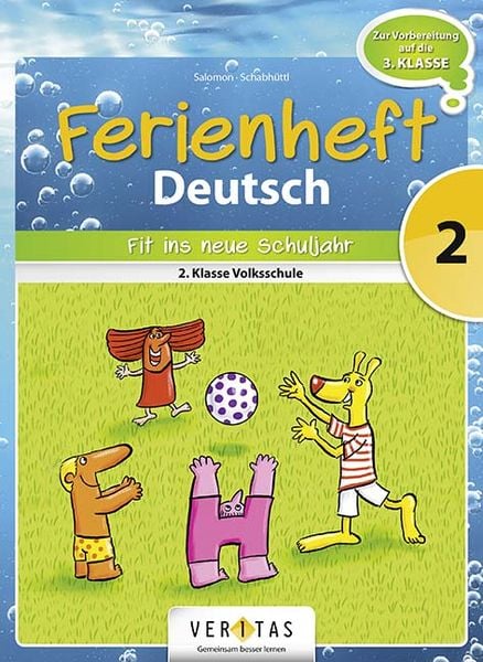 Ferienheft Deutsch 2. Klasse Volksschule, Geheftet von Catherine Salomon , Jutta Schabhüttl, Veritas Linz, 9783710103759