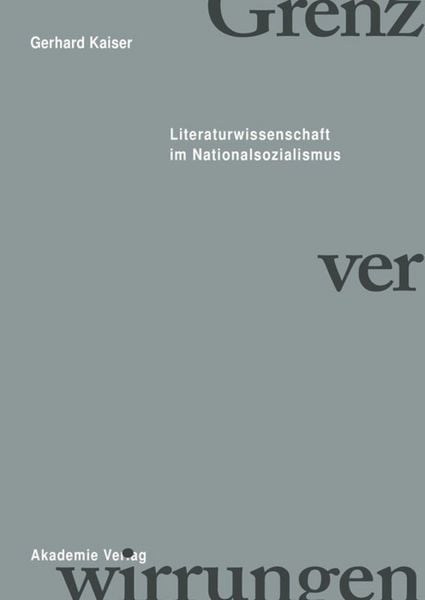 Produktbild: Grenzverwirrungen - Literaturwissenschaft im Nationalsozialismus