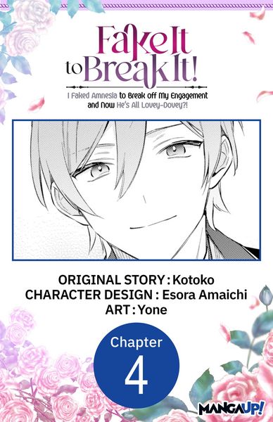 Produktbild: Fake It to Break It! I Faked Amnesia to Break off My Engagement and Now He's All Lovey-Dovey?! #004