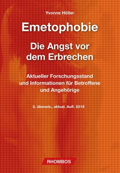 Emetophobie – Die Angst vor dem Erbrechen, Taschenbuch von Yvonne Höller, Rhombos, 978-3-941216-88-4