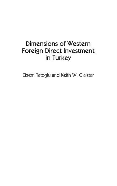 Produktbild: Dimensions of Western Foreign Direct Investment in Turkey