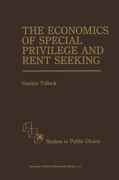 Produktbild: The Economics of Special Privilege and Rent Seeking