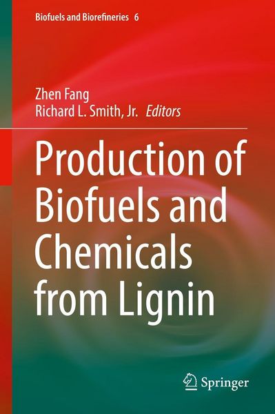 Produktbild: Production of Biofuels and Chemicals from Lignin
