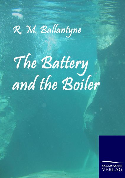 Produktbild: The Battery and the Boiler