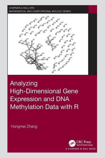 Produktbild: Analyzing High-Dimensional Gene Expression and DNA Methylation Data with R
