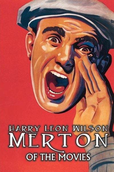 Produktbild: Merton of the Movies by Harry Leon Wilson, Science Fiction, Action & Adventure, Fantasy, Humorous