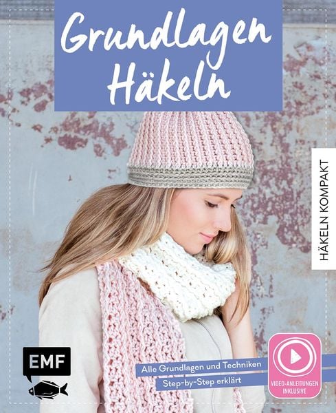 Häkeln kompakt – Grundlagen Häkeln. Mit Video-Anleitungen zu allen Techniken, Gebundene Ausgabe von Michaela Lingfeld-Hertner, Edition Michael Fischer