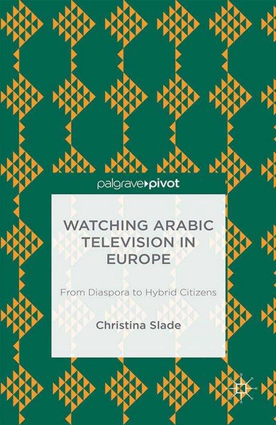 Produktbild: Watching Arabic Television in Europe