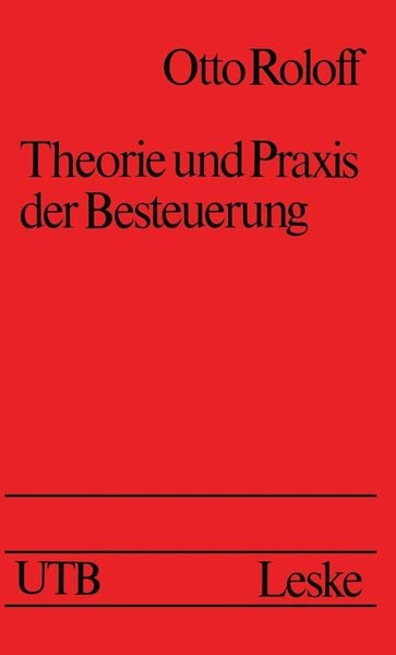 Produktbild: Theorie und Praxis der Besteuerung