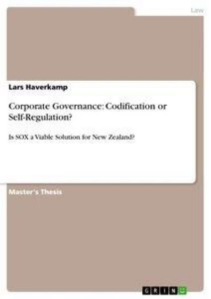 Corporate Governance: Codification or Self-Regulation?, Taschenbuch von Lars Haverkamp, GRIN, 9783640462698