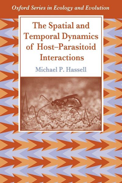 Produktbild: The Spatial and Temporal Dynamics of Host-Parasitoid Interactions