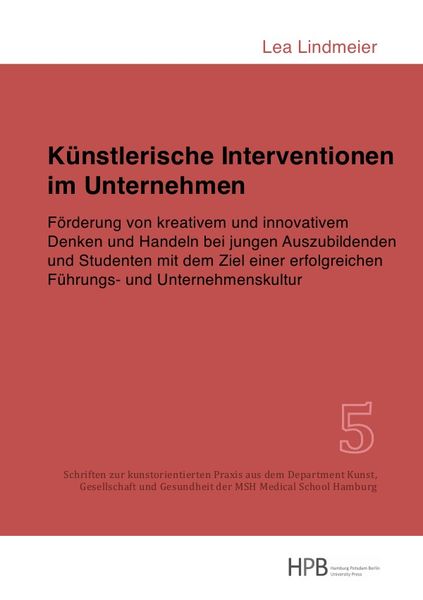 Produktbild: Schriften zur kunstorientierten Praxis aus dem Department Kunst,... / K&uuml;nstlerische Interventionen im Unternehmen