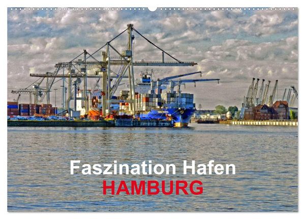 Produktbild: Faszination Hafen - Hamburg (Wandkalender 2026 DIN A2 quer), CALVENDO Monatskalender