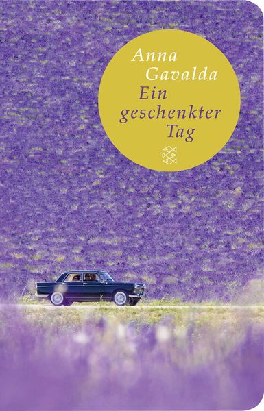 Ein geschenkter Tag, Gebundene Ausgabe von Anna Gavalda, Fischer Taschenbuch Verlag, 978-3-596-51217-1