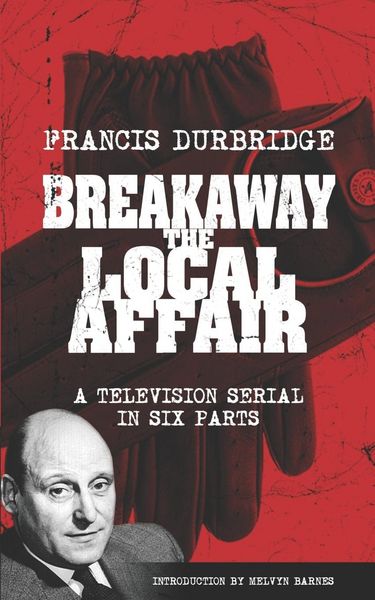 Produktbild: Breakaway - The Local Affair (Scripts of the six part television serial)
