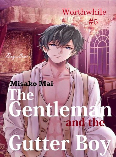 Produktbild: The Gentleman and the Gutter Boy#5: Worthwhile