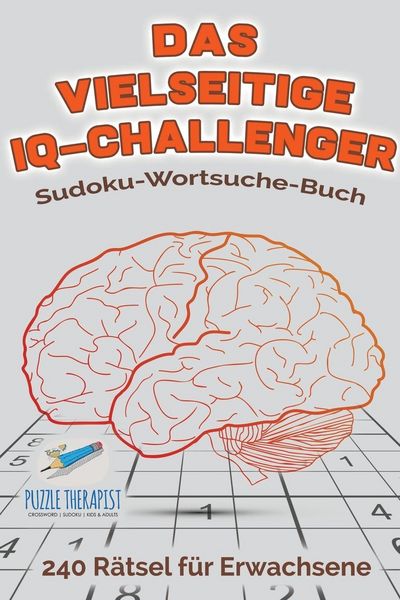Produktbild: Das vielseitige IQ-Challenger | Sudoku-Wortsuche-Buch | 240 R&auml;tsel f&uuml;r Erwachsene