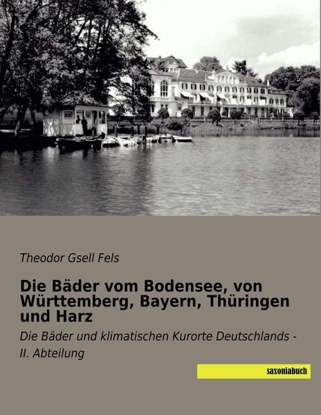 Produktbild: Die B&auml;der vom Bodensee, von W&uuml;rttemberg, Bayern, Th&uuml;ringen und Harz