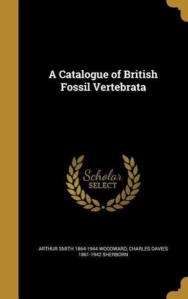 Produktbild: A Catalogue of British Fossil Vertebrata