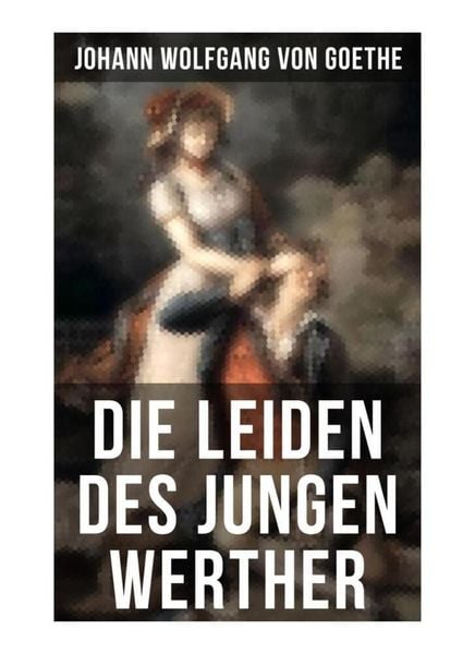 Produktbild: Die Leiden des jungen Werther