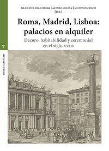 Produktbild: Roma, Madrid, Lisboa: palacios de alquiler: Decoro, habitabilidad y ceremonial en el siglo XVIII